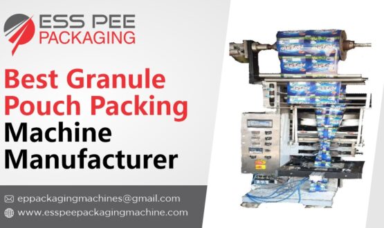 granule pouch making machine manufacturer