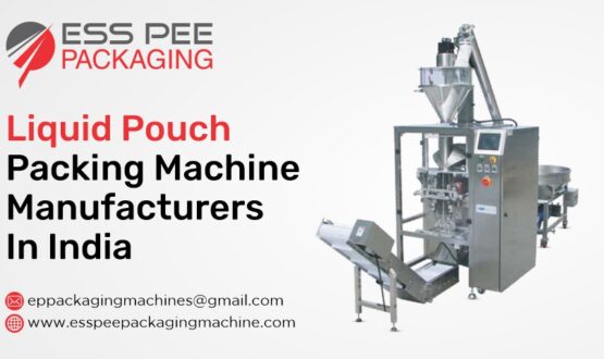 Liquid Pouch Packing Machine Manufacturers